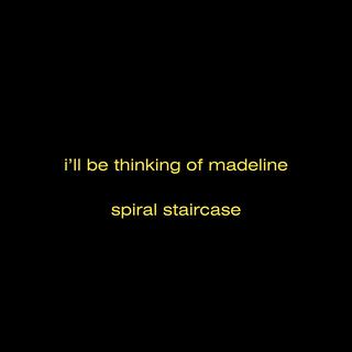 i'll be thinking of madeline (single version)