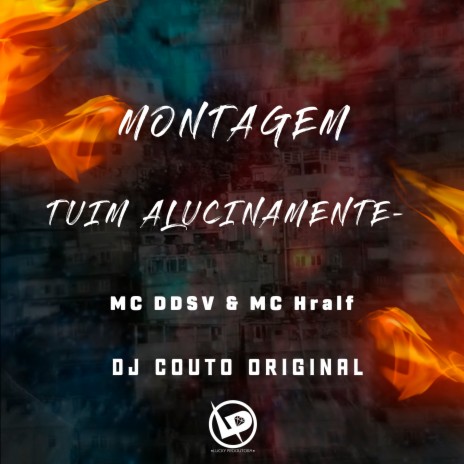 Montagem Tuim Alucinamente ft. MC Hralf & DJ Couto Original | Boomplay Music