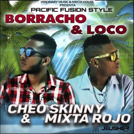 Borracho y Loco | Boomplay Music