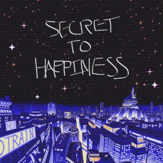 Secret To Happiness lyrics | Boomplay Music