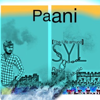 Paani (The Life Around Syl)