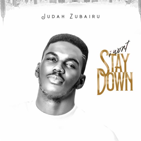 I WON'T STAY DOWN | Boomplay Music
