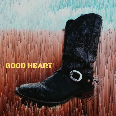 Good Heart | Boomplay Music