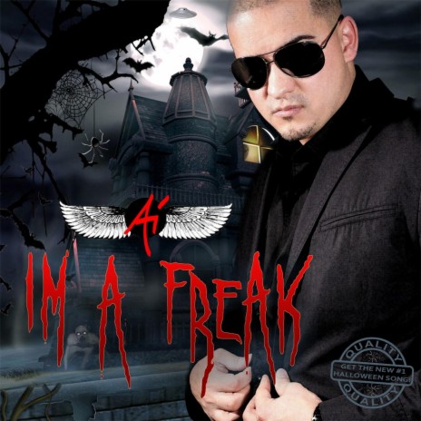 I'm a Freak | Boomplay Music