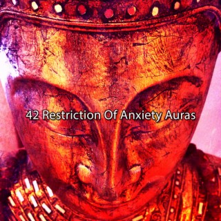 42 Restriction Of Anxiety Auras