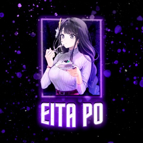 EITA PO | Boomplay Music