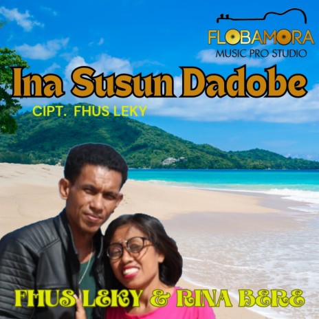 Ina Susun Dadobe ft. Rina Bere | Boomplay Music