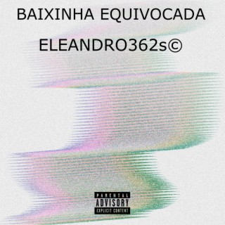 Baixinha Equivocada