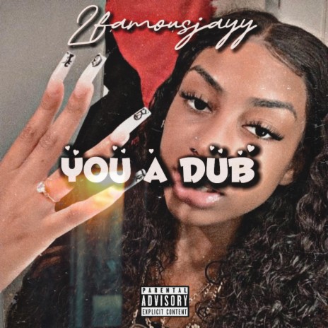 You a dub | Boomplay Music