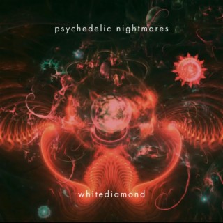 Psychedelic nightmares