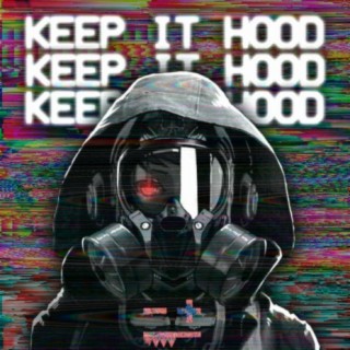 Keep It Hood