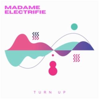 Madame Electrifie