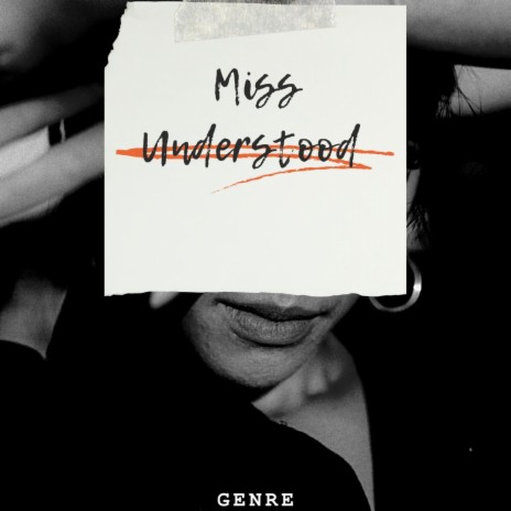 Miss Understood | Boomplay Music
