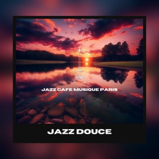 Jazz douce: Musique instrumentale apaisante pour la relaxation