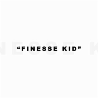 Finesse Kid
