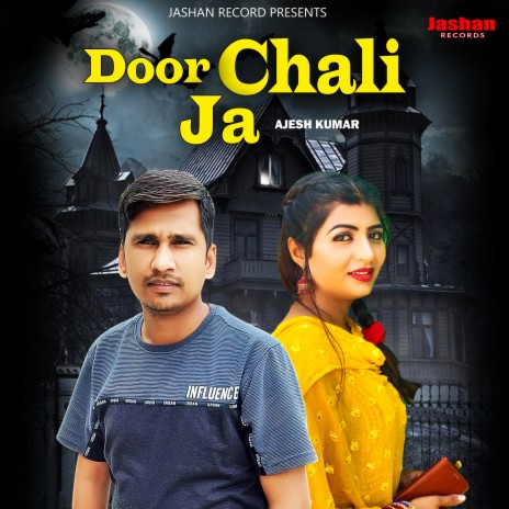 Door Chali Ja | Boomplay Music