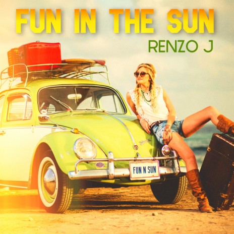 Fun in the Sun | Boomplay Music