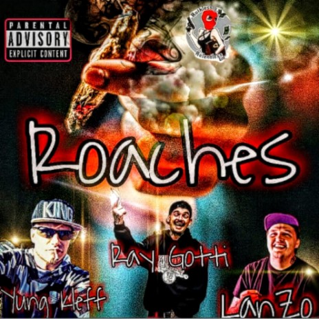 Roaches (feat. LanZo & Ray Gotti) | Boomplay Music