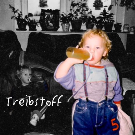 Treibstoff | Boomplay Music