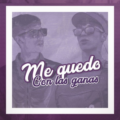 Me Quedo Con las Ganas ft. Care | Boomplay Music