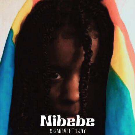 Nibebe ft. Tjay | Boomplay Music