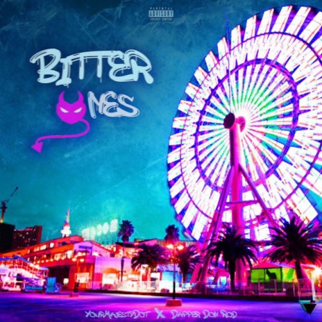 Bitter Ones ft. Dapper Don Rod
