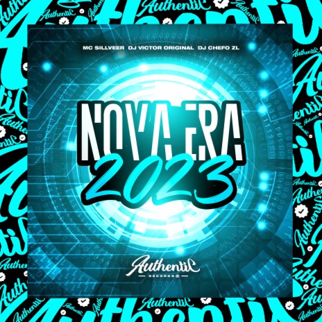 Nova Era 2023 ft. MC SILLVEER & DJ Chefo ZL | Boomplay Music