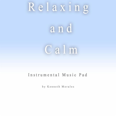 Relaxing and Calm -Instrumental- | Boomplay Music