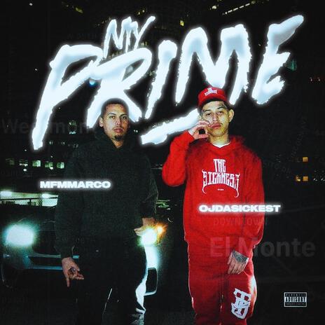 MY PRIME ft. OJDASICKEST | Boomplay Music