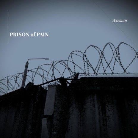 prison of pain | Boomplay Music
