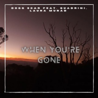 When You’re Gone