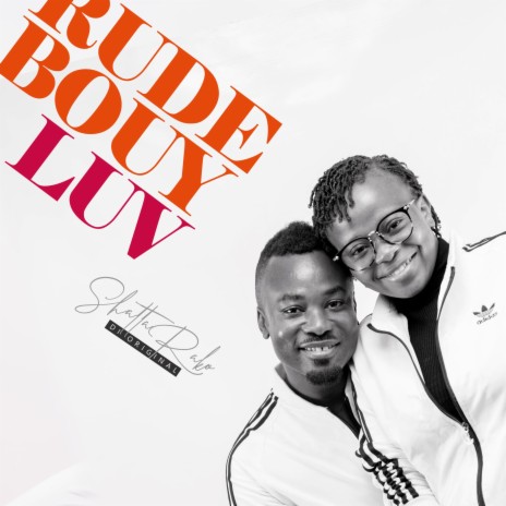 Rudebouy Luv | Boomplay Music