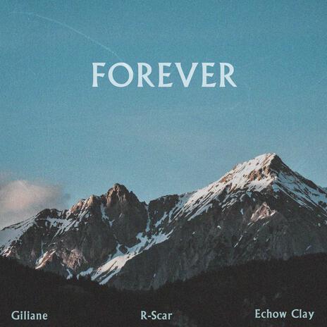 Forever ft. R-Scar & Echow Clay | Boomplay Music