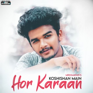 Koshishan Main Hor Karaan