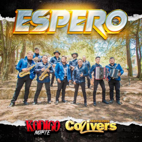 Espero ft. Tropibanda Colivers | Boomplay Music