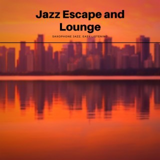 Jazz Escape and Lounge - Evening Comfort