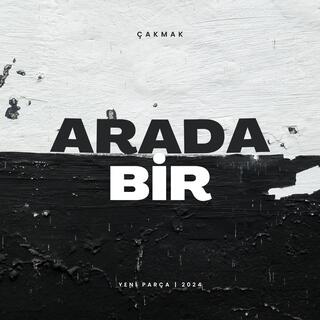 ARADA BİR