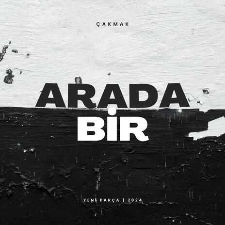 ARADA BİR | Boomplay Music