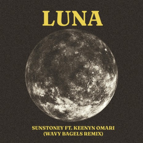 Luna (feat. Keenyn Omari) (Wavy Bagels Remix) | Boomplay Music