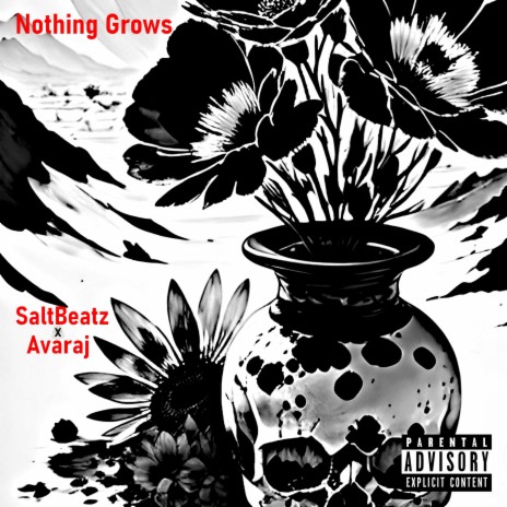 Nothing Grows ft. Avaraj | Boomplay Music