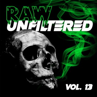 Raw Unfiltered, Vol. 13