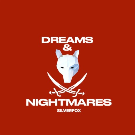 Dreams & Nightmares | Boomplay Music