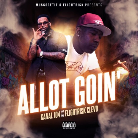 Allot Going ft. Flight Risk Clevo | Boomplay Music