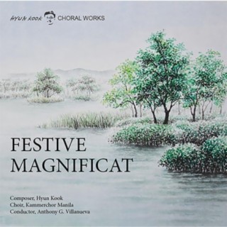Festive Magnificat-Hyun Kook Choral Works
