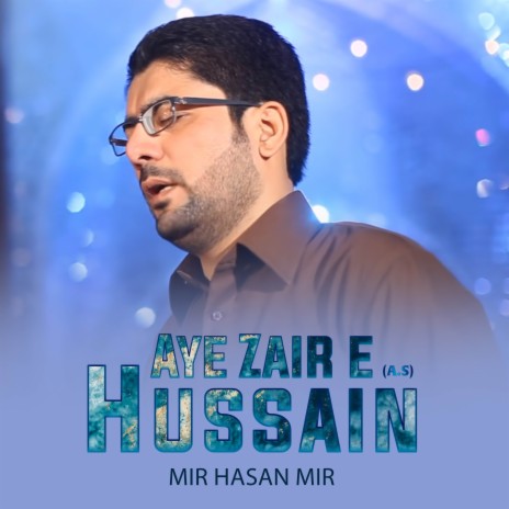 Aye Zair e Hussain (A.S)