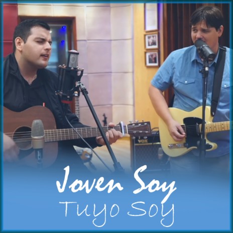 Joven Soy, Tuyo Soy | Boomplay Music