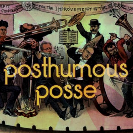 Posthumous Posse | Boomplay Music