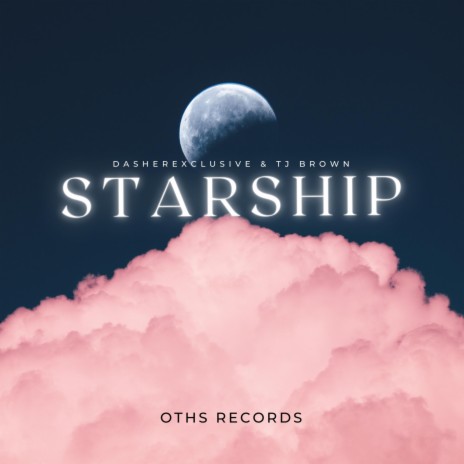 Starship ft. Tj Brown | Boomplay Music