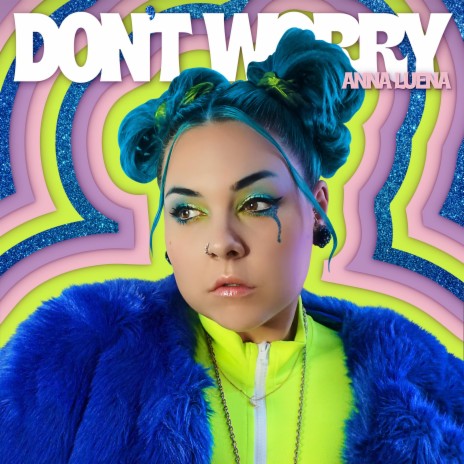 Don't Worry | Boomplay Music