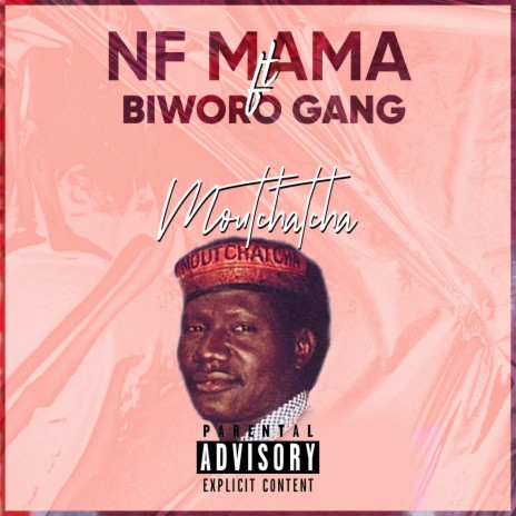 Moutchatcha ft. Biworo Gang | Boomplay Music